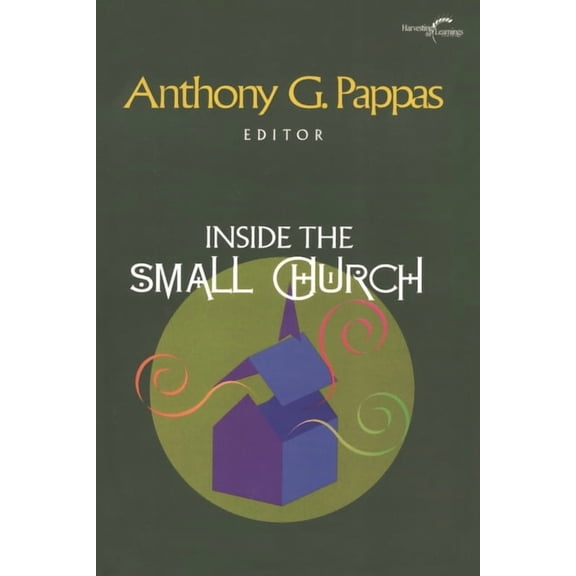 Harvesting the Learnings Inside the Small Church, (Paperback)