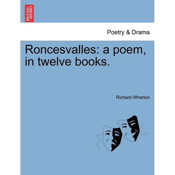 Roncesvalles : A Poem, in Twelve Books. (Paperback)