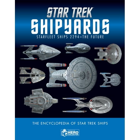 Star Trek Ships Star Trek Shipyards Star Trek Starships: 2294 to the Future The Encyclopedia of Starfleet Ships ()