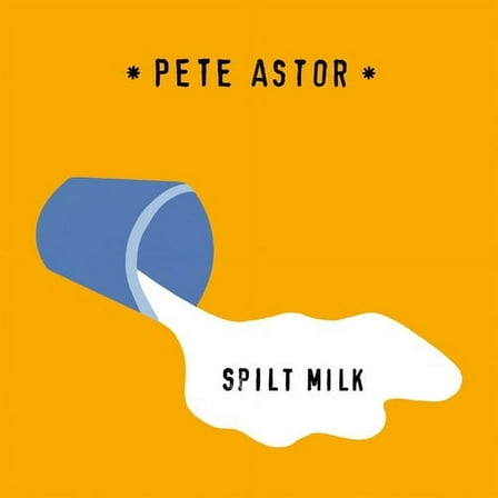 Pete Astor - Spilt Milk - Rock - Vinyl