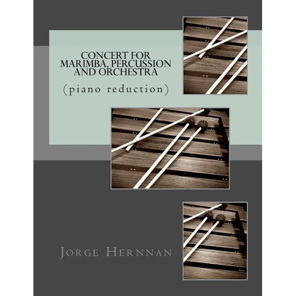 Concert for Marimba, Percussion and Orchestra: (Piano Reduction)