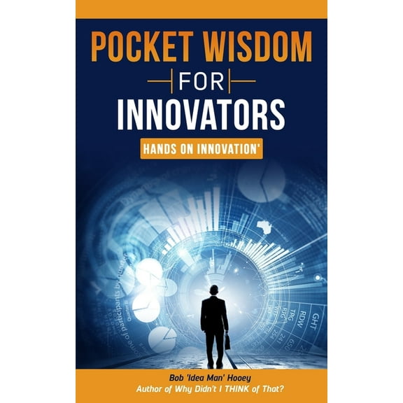 Pocket Wisdom for Innovators : Hands on Innovation (Paperback)