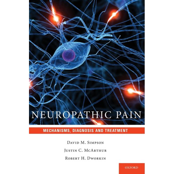 Neuropathic Pain: Mechanisms, Diagnosis and Treatment, (Hardcover)