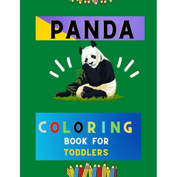 Panda coloring book for toddlers: Cute Book for Kids Cool Gift And Funny Coloring Book for Boys & Girls, toddlers & pres, (Paperback)