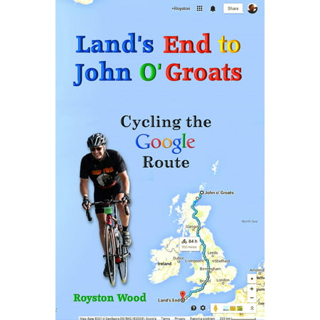 Lands End to John O Groats: Cycling the Google Route -