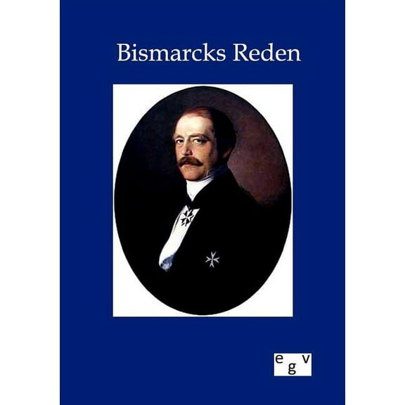 Bismarcks Reden