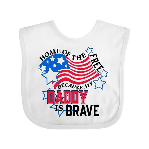 Inktastic Home of the Free Because My Daddy is Brave Boys or Girls Baby Bib