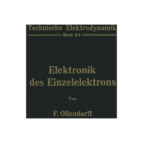 Innere Elektronik Erster Teil Elektronik Des Einzelelektrons, (Paperback)