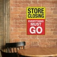 thumbnail image 3 of Store Closing Everything Must Go Sign Sign, 8 X 12 Grade Reflective Sheeting Rust Free Aluminum, Weather Resistant, Waterproof, Easy To Mount, 3 of 6