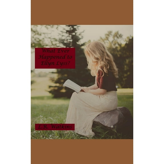 What Ever Happened to Ellyn Lyss?, (Paperback)