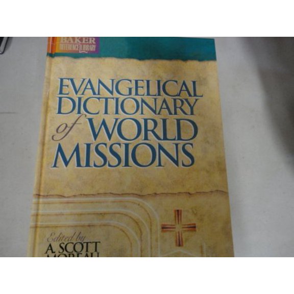 Pre-Owned Evangelical Dictionary of World Mission, 9780853649953, 0853649952, Paperback,