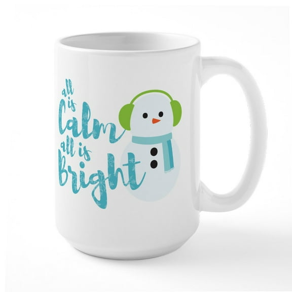 CafePress - All Is Calm Snowman Large Mug - 15 oz Ceramic Large White Novelty Mug