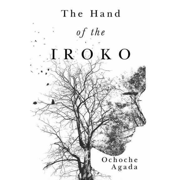 The Hand of The Iroko, (Paperback)