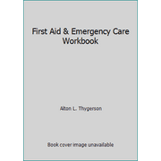 First Aid & Emergency Care Workbook [Paperback - Used]