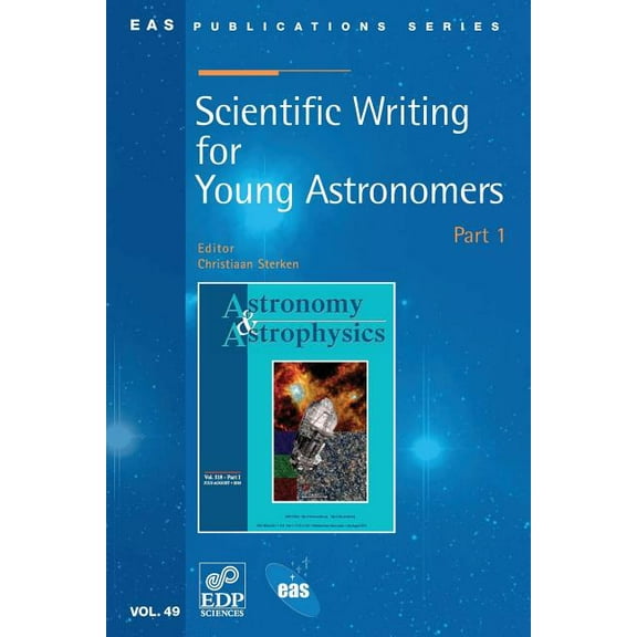 Eas Publication Scientific Writing for Young Astronomers: Part 1, (Hardcover)