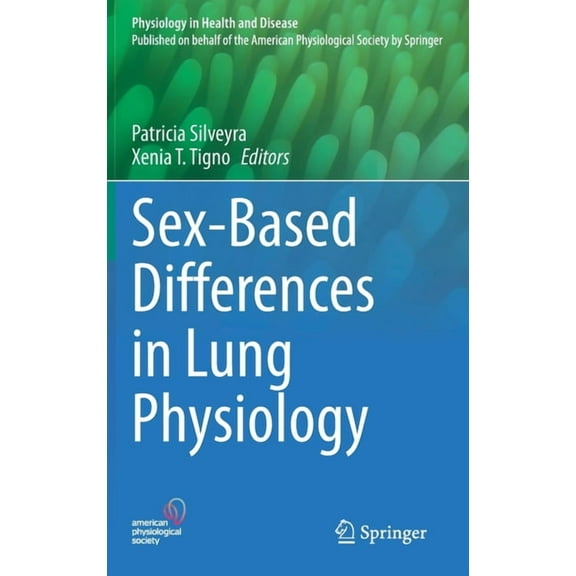 Physiology in Health and Disease Sex-Based Differences in Lung Physiology, (Hardcover)