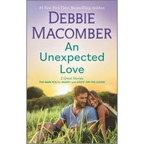 Debbie Macomber: An Unexpected Love: A Novel (Paperback)