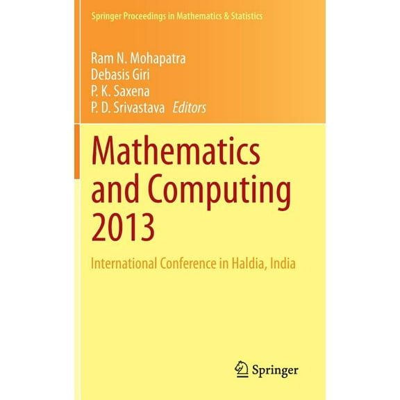 Springer Proceedings in Mathematics & St Mathematics and Computing 2013: International Conference in Haldia, India, Book 91, (Hardcover)