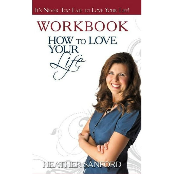 How to Love Your Life: Workbook (Hardcover)