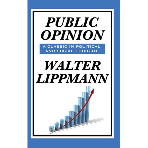 Public Opinion by Walter Lippmann (Hardcover)