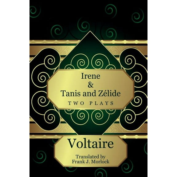 Irene & Tanis and Zelide: Two Plays, (Paperback)