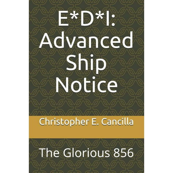 E*d*i: Advanced Ship Notice: The Glorious 856