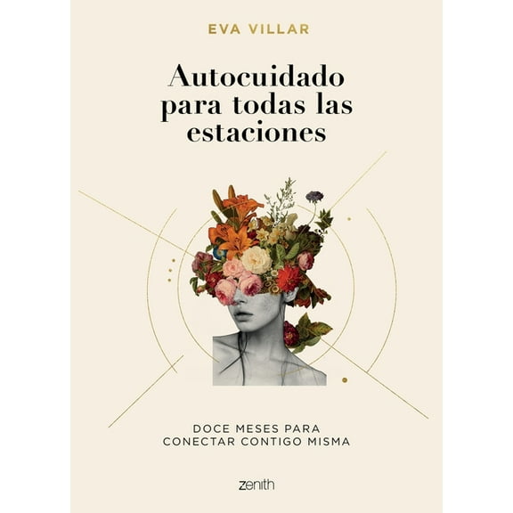 Autocuidado Para Todas Las Estaciones: Doce Meses Para Conectar Contigo Misma (Paperback)