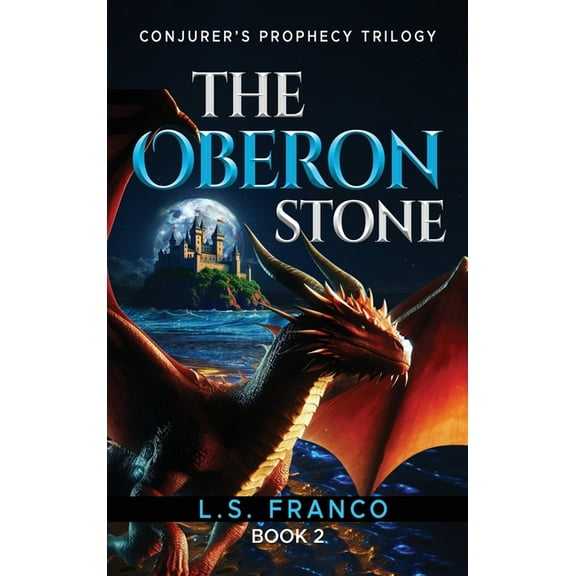 Conjurer's Prophecy Trilogy The Oberon Stone, Book 2, (Hardcover)
