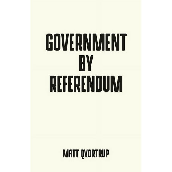 Pocket Politics Government by Referendum, (Paperback)