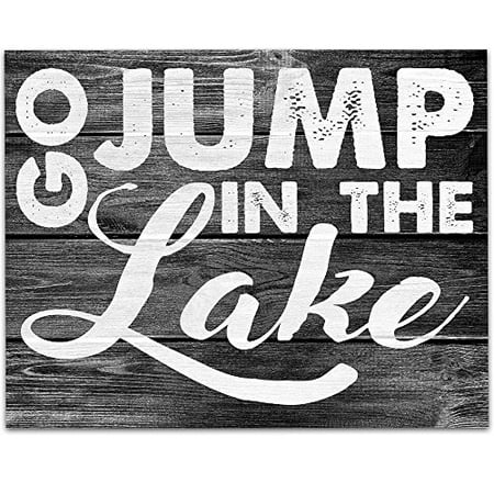 Go Jump In The Lake Go Jump In the Lake Art Print - 11x14 Unframed Art Print - Perfect Lake House and Cabin Decor (Printed on Paper, Not Wood) ()