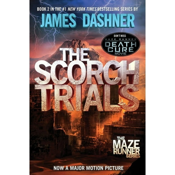 Maze Runner The Scorch Trials: Book Two of the Maze Runner Series, Book 2, (Paperback)