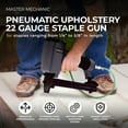 thumbnail image 2 of Master Mechanic Pneumatic Upholstery Stapler 22-Gauge Heavy Duty Staple Gun, 2 of 4