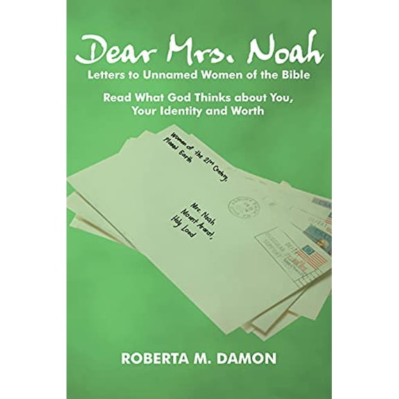 Pre-Owned Dear Mrs. Noah: Letters to Unnamed Women of the Bible (Paperback) 1633571025 9781633571020