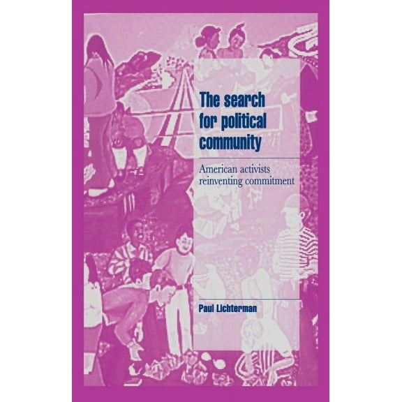 Cambridge Cultural Social Studies The Search for Political Community, (Hardcover)
