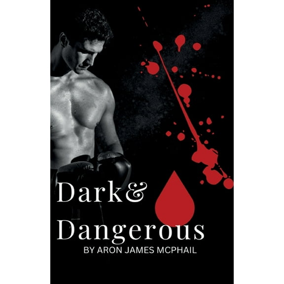 Dark & Dangerous, (Paperback)