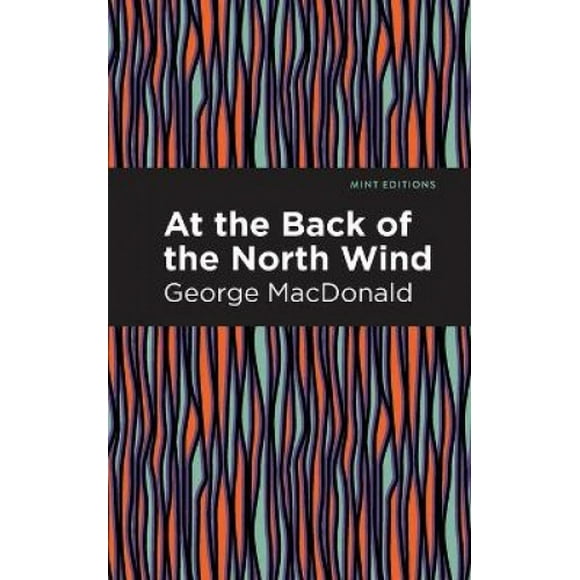 At the Back of the North Wind (Mint Editions)