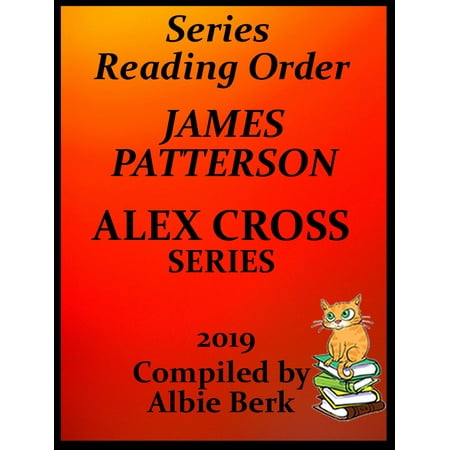 James Patterson's Alex Cross Series Best Reading Order with Checklist and Summaries - (The Best Of James Patterson)