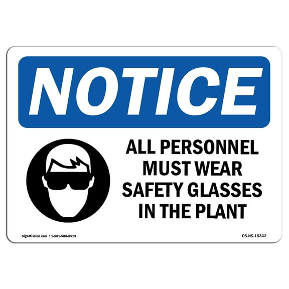 OSHA Notice Sign - NOTICE Personnel Must Wear Safety Glasses | Decal | Protect Your Business, Construction Site |  Made in the USA