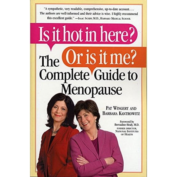 Pre-Owned Is It Hot in Here? or Is It Me? the Complete Guide to Menopause (Paperback) 0761138080 9780761138082