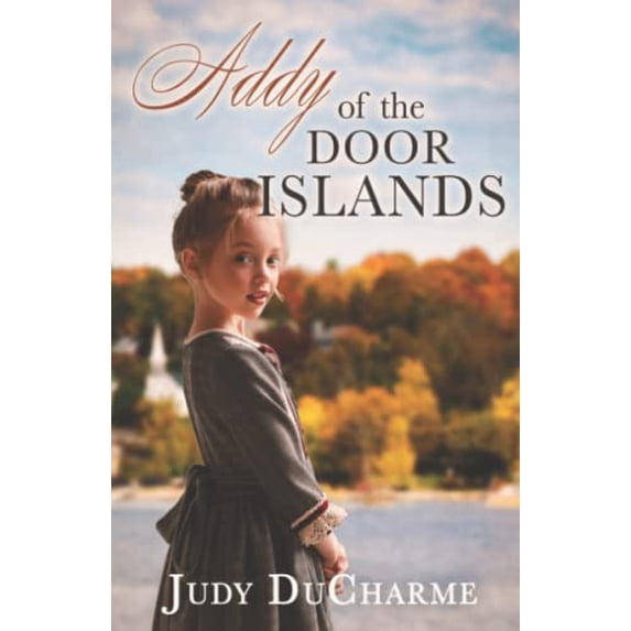Pre-Owned Addy of the Door Islands (Paperback) 1649603037 9781649603036