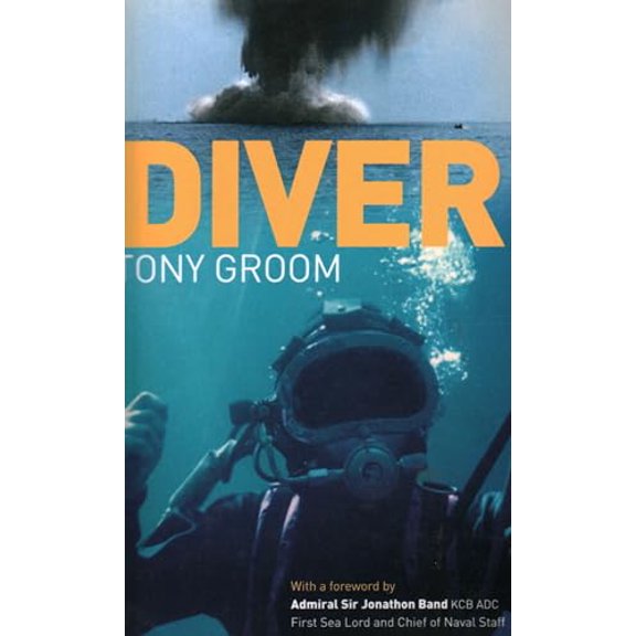Pre-Owned Diver: A Royal Navy and Commercial Diver's Journey Through Life, and Around the World (Paperback) 1574092693 9781574092691