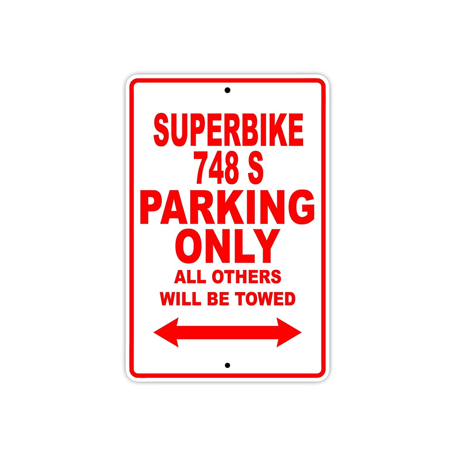 Superbike 748 S Parking Only Towed Motorcycle Bike Notice Aluminum Metal Sign 