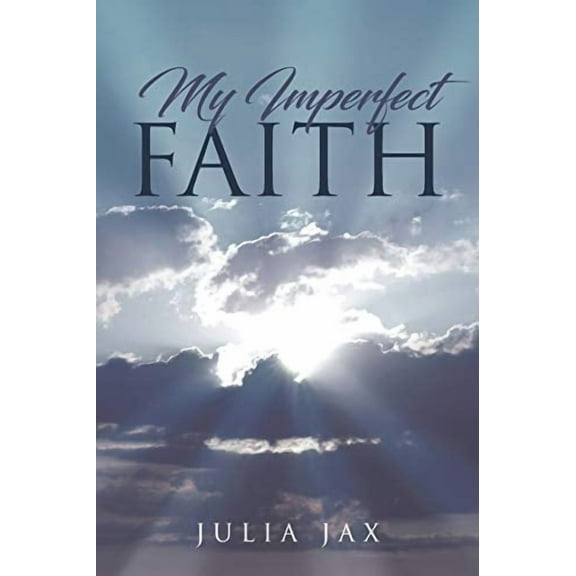 My Imperfect Faith