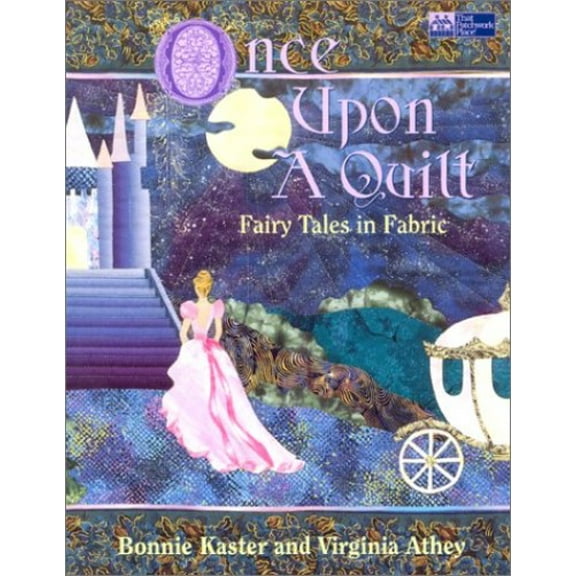Pre-Owned Once Upon a Quilt: Fairy Tales in Fabric (Paperback) 1564771652 9781564771650