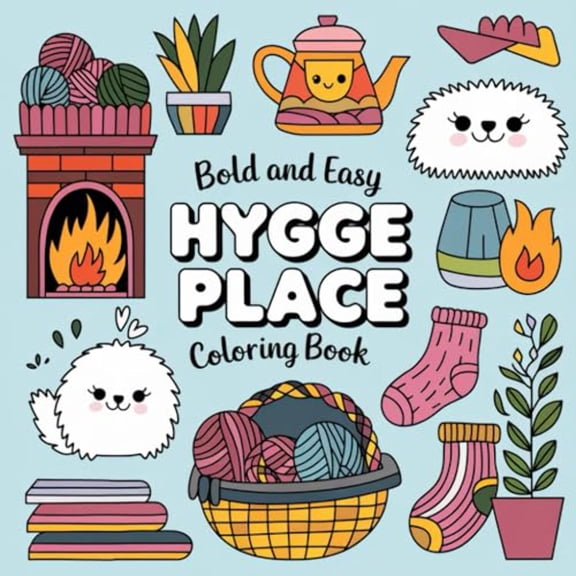 Hygge Place Coloring Book: Bold and Easy