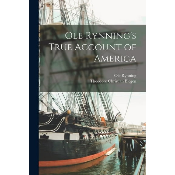 Ole Rynning's True Account of America, (Paperback)