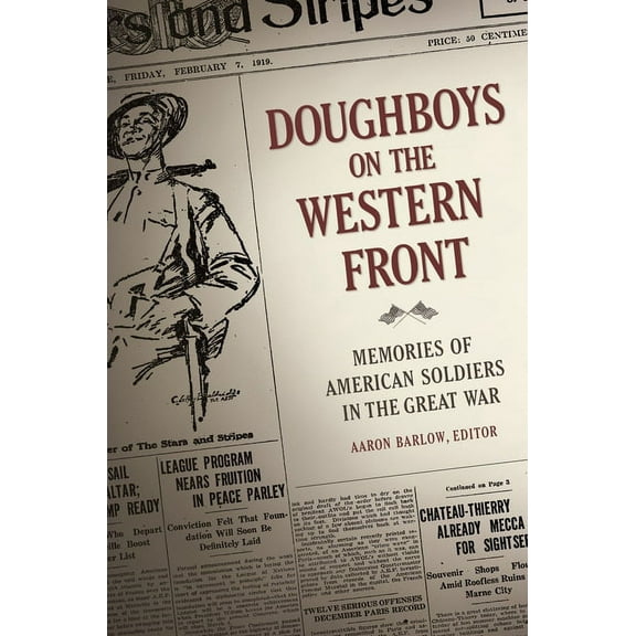 Doughboys on the Western Front: Memories of American Soldiers in the Great War, (Hardcover)