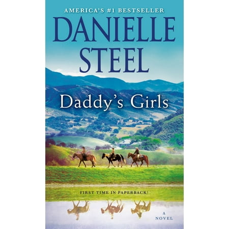 Danielle Steel: Daddy's Girls: A Novel (Paperback)
