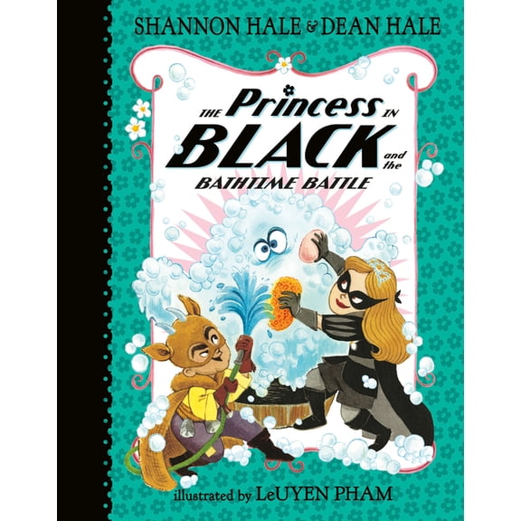 Princess in Black The Princess in Black and the Bathtime Battle, Book 7, (Hardcover)