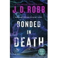 thumbnail image 1 of In Death 60: Bonded in Death, Book , (Trade paperback), 1 of 2